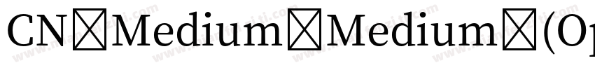 CN Medium-Medium (Op字体转换